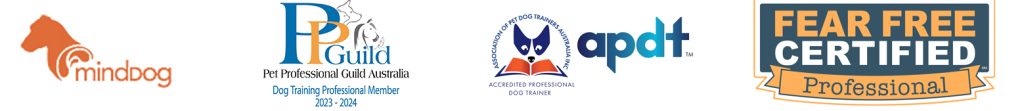 MindDog Australia
Pet Professional Guild Australia
Association of Pet Dog Trainers Australia
Fear Free Certified